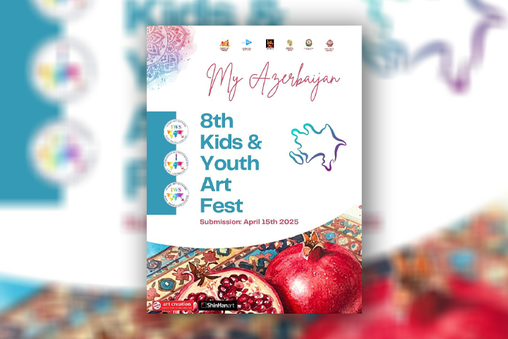 MY AZERBAIJAN” INTERNATIONAL VIII CHILDREN AND YOUTH ART FESTIVAL