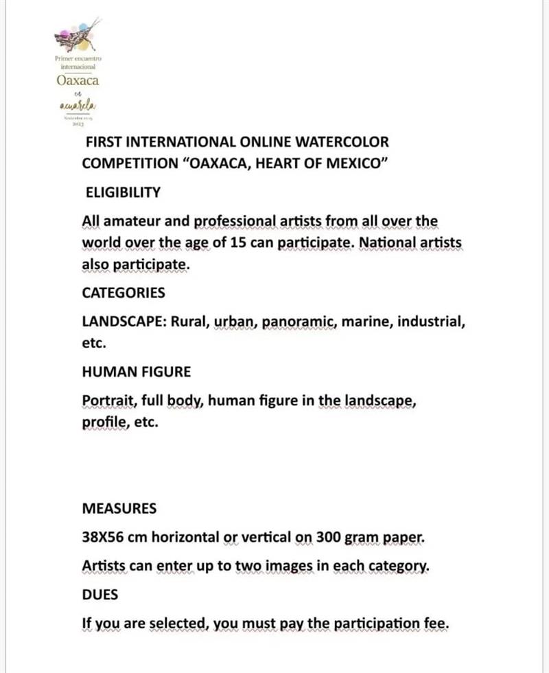 All amateur and professional artists over 15 years old all over the world participate. Mexican artists too They can participate.